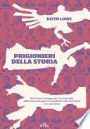 Prigionieri della storia