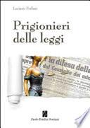 Prigionieri delle leggi