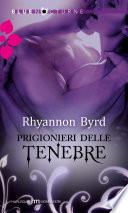 Prigionieri delle tenebre