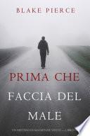 Prima Che Faccia Del Male (Un Mistero di Mackenzie White — Libro 14)