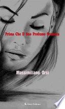 Prima Che Il Suo Profumo Svanisca