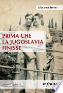Prima che la Jugoslavia finisse
