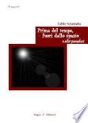 Prima del Tempo, fuori dallo Spazio e altri paradossi