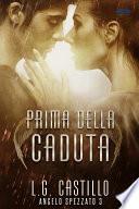 Prima della caduta (angelo spezzato #3)