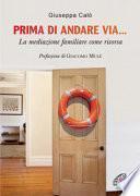 Prima di andare via... La mediazione familiare come risorsa