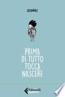 Prima di tutto tocca nascere