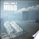 Prima e dopo il muro