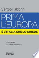 Prima l'Europa.