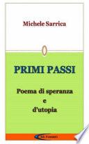 PRIMI PASSI - Poema di speranza e d'utopia -