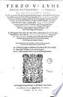 Primo [-terzo] volume, & seconda editione delle nauigationi et viaggi ... /[M. Giouan Battista Ramusio]