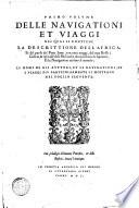 Primo [-terzo] volume, & seconda editione delle nauigationi et viaggi ... /[M. Giouan Battista Ramusio]