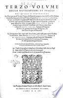Primo [-terzo] volume, & seconda editione delle nauigationi et viaggi ... /[M. Giouan Battista Ramusio]