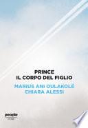 Prince. Il corpo del figlio