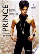 Prince. Schiavo del ritmo
