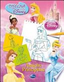 Princess. Disegna con Disney