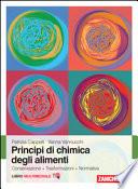 Principi di chimica degli alimenti. Conservazione, trasformazioni, normativa