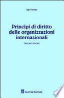 Principi di diritto delle organizzazioni internazionali