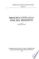 Principi e città alla fine del Medioevo