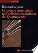 Princìpi e costruzione nell'architettura italiana del Quattrocento