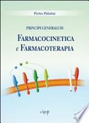 Principi generali di farmacocinetica e farmacoterapia