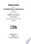 Principii della giurisprudenza commerciale esaminati ... Seconda edizione, con molte variazioni ed aggiunte dell'autore