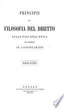Principii di filosofia del diritto sulle basi dell'etica del professore Ab. G. Prisco
