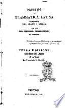 Principj di grammatica latina compilati dall'abate D. Stefani per uso del Collegio Forteguerri di Pistoia