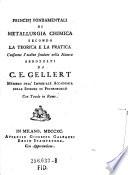 Principj fondamentali di metallurgia chimica seconda la teorica e la pratica ...