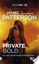 Private Gold. Un caso della Private Investigations