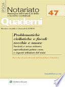 Problematiche civilistiche e fiscali vecchie e nuove