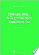 Problemi attuali della giustizia amministrativa