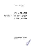 Problemi attuali della pedagogia e della scuola