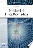 Problemi di fisica biomedica