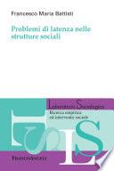 Problemi di latenza nelle strutture sociali
