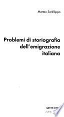 Problemi di storiografia dell'emigrazione italiana
