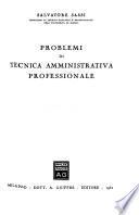 Problemi di tecnica amministrativa professionale