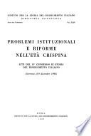 Problemi istituzionali e riforme nell'età crispina