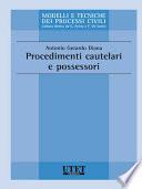 Procedimenti cautelari e possessori