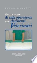 Procedure di Sala Operatoria per Assistenti Veterinari