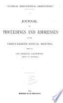Proceedings, Abstracts of Lectures and a Brief Report of the Discussions of the National Teachers' Association, the National Association of School Superintendents and the American Normal School Association
