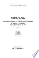 Proceedings of the 3rd International Congress of Social Psychiatry, Zagreb, Sept. 21-27, 1970: Suicidology