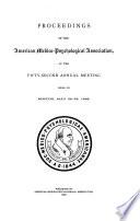 Proceedings of the American Medico-Psychological Association Annual Meeting