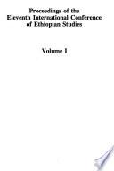 Proceedings of the Eleventh International Conference of Ethiopian Studies
