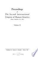 Proceedings of the Second International Congress of Human Genetics