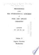 Proceedings of the XIth International Congress of Pure and Applied Chemistry: Organic chemistry. Biochemistry