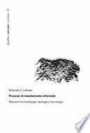 Processi di insediamento informale. Relazioni tra morfologia, tipologia e tecnologia
