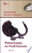 Processo ai partigiani