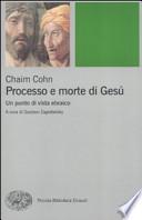 Processo e morte di Gesù. Un punto di vista ebraico