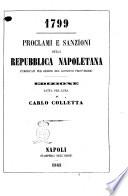 Proclami e sanzioni della Repubblica napoletana pubblicati per ordine del governo provvisorio ed ora ristampati sull'edizione officiale edizione fatta per cura di Carlo Colletta