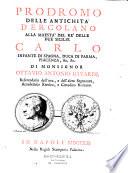Prodromo delle antichita d'Ercolano alla maestà del rè delle due Sicilie Carlo infante di Spagnia, duca di Parma, Piacenza, &. &. Di monsignor Ottavio Antonio Bayardi,...